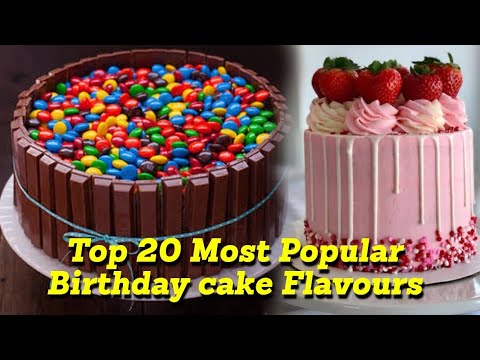 Birthday cakes|Top 20 Birthday cakes||Most popular birthday cake flavours|