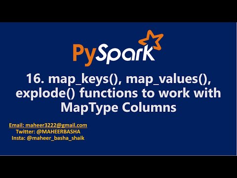 16. map_keys(), map_values() & explode() functions to work with MapType Columns in PySpark | #spark
