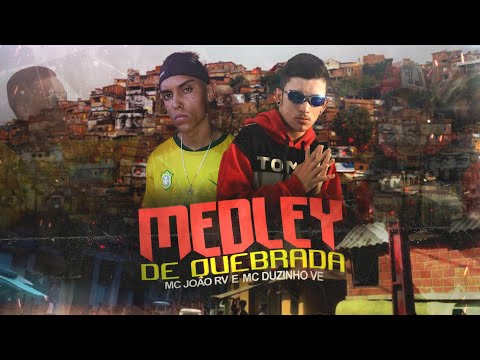 MC Duzinho VE e MC João RV - Medley de Quebrada (DJ Brolly)