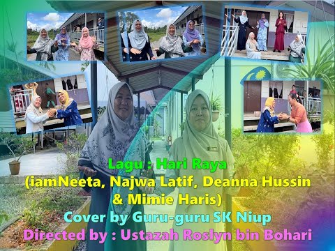 HARI RAYA - iamNeeta, Najwa Latif, Deanna Hussin & Mimie Haris ( Cover by Warga SK Niup)