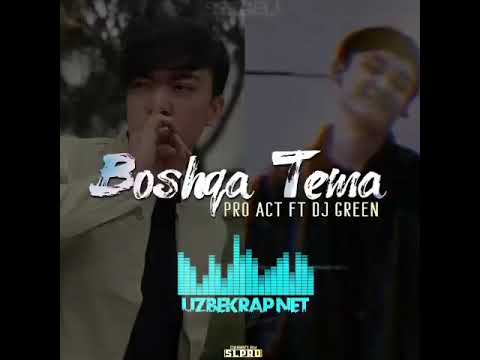 DJ Green x Pro Act - Boshqa Tema #UzbekRapNet #Uzrap