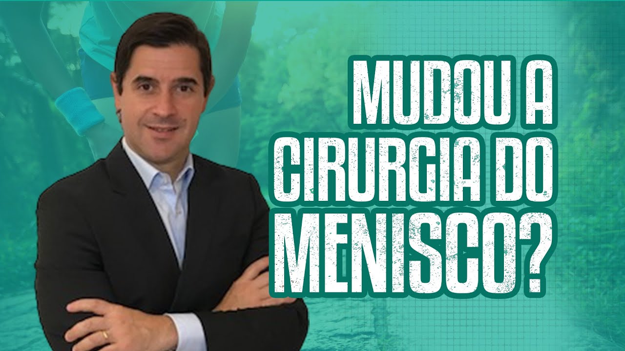 O que mudou na cirurgia do menisco?