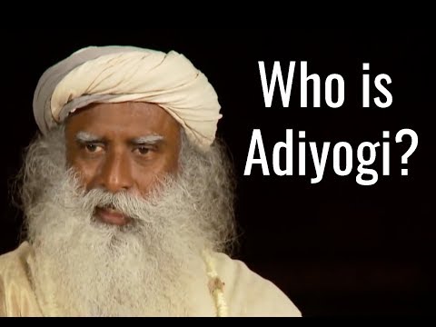 Sadhguru on Who is Adiyogi, The True Source Of Yoga