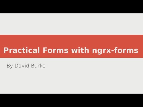 AngularNYC - Practical Forms with Ngrx-forms - David Burke