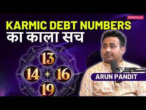 Astro Arun Pandit: Karmic Debt Numbers 13, 14, 16, 19| Karmic Numerology @astroarunpandit PINKVILLA