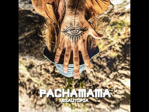 ESAUTOPIA X LIL BUDA-PACHAMAMA (VIDEOCLIP)