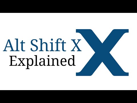 Alt Shift X Explained