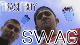 TRASH BOY SWAG - Mr. Clean, Rup daddy, Mo-jo (Parody)