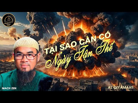 TẠI SAO CẦN CÓ NGÀY TẬN THẾ?