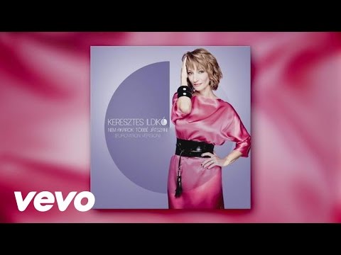Ildikó Keresztes - Nem akarok többé játszani (Audio) (Eurovision Version)
