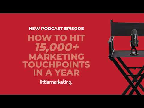 How to Hit 15,000+ Marketing Touchpoints in a Year