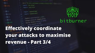 Effectively coordinate attacks to maximise revenue - P 3/4 - Bitburner #7