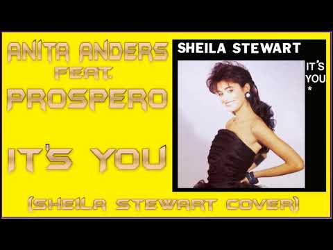 Anita Anders ft  Prospero - It's You (Sheila Stewart Cover)