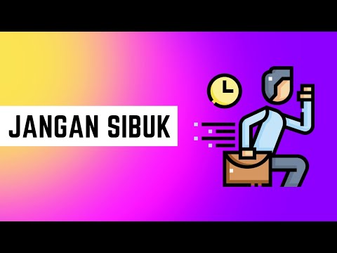 JANGAN SIBUK