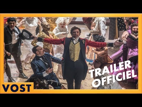 The Greatest Showman - Bande annonce #1 [Officiel] VOST HD