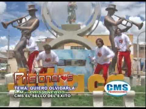 Quiero Olvidarla - Prisioneros del Amor