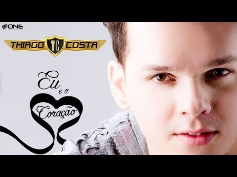 Eu E O Coração - Thiago Costa