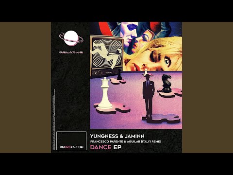 Dance (Francesco Parente , Aguilar (Italy) Remix)