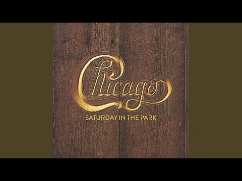 Saturday in the Park (2022 Remaster)
