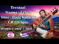 Teentaal Lehra Sitar Raag Kalavati C 120 Bpm