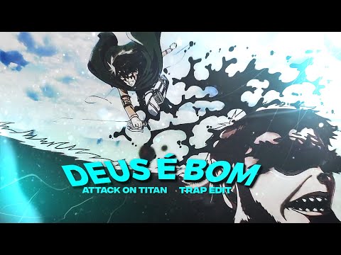 DEUS É BOM O DIABO É RUIM🌟「TRAP EDIT」