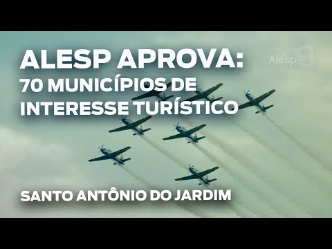 Alesp aprova título de interesse turístico para o município de Santo Antônio do Jardim