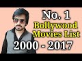 List Of Number 1 Bollywood Movies From Year 2000 To 2017 Top Bollywood Film