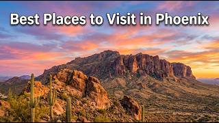 Best Places to Visit in Phoenix: Desert Botanical Garden & Papago Park