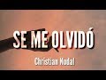 Se Me Olvidó Christian Nodal LETRA La Se Me Olvidó Christian Nodal LETRA La
