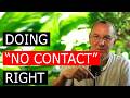 No Contact: Do It Right or Don't Bother