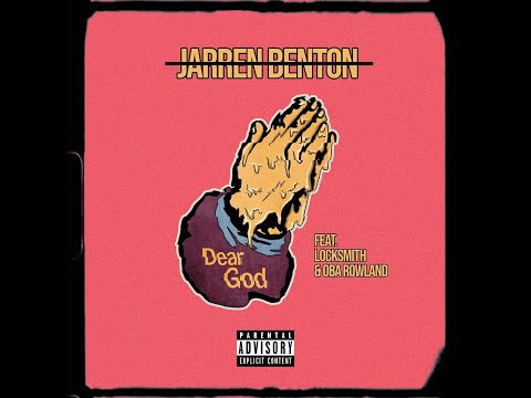 Jarren Benton - Dear God - ft. Locksmith, Oba Rowland (Audio)