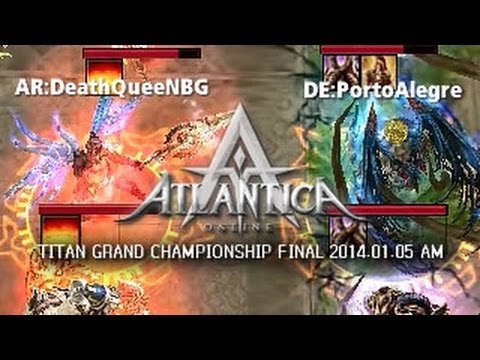 Titan 2014.01.05 AM Final: AR:DeathQueeNBG vs. DE:PortoAlegre - Atlantica Online