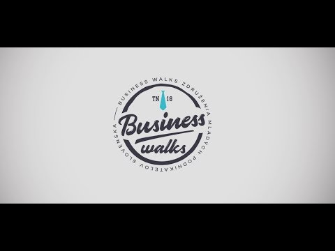 Ako rozbehnúť úspešné podnikanie v trenčianskom regióne | Business Walks Trenčín 2018