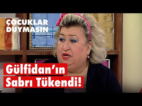Gülfidan'ın sabrı tükendi - Çocuklar Duymasın 40. Bölüm