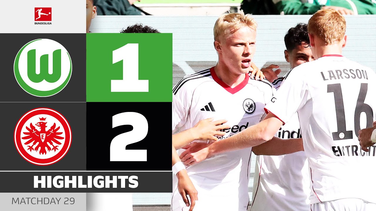 VfL Wolfsburg vs Eintracht Frankfurt Highlights