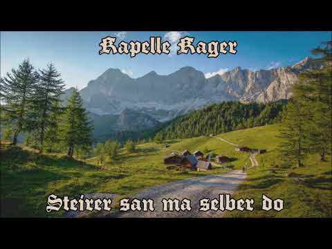 Kapelle Kager - Steirer san ma selber do