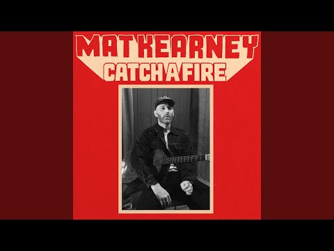 Catch A Fire - Mat Kearney