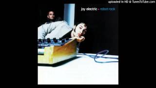 Joy Electric - 10 (We Are) Taking Over