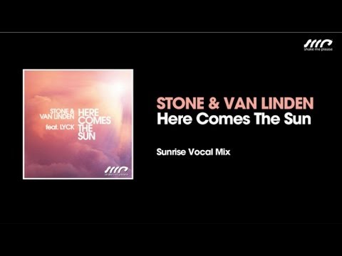 CJ Stone, Marc van Linden Feat. Lyck - Here Comes The Sun (Sunrise Vocal Mix)