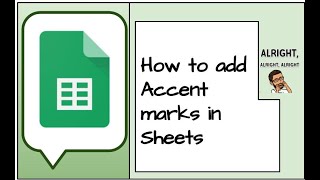 How to add accent marks in Google Sheets