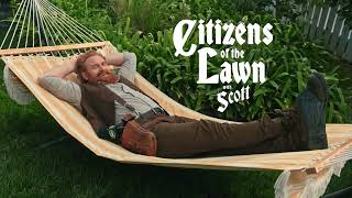 Scotts Citizens of the Lawn - No Lawn Service Here