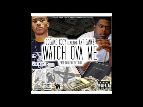 Watch Ova Me - Cocaine Coby Ft Ant Banks