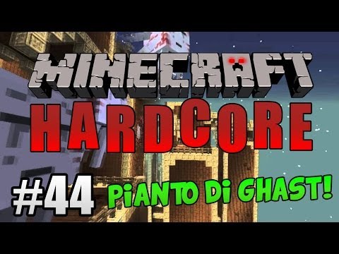 Minecraft Hardcore ITA Ep.44 - PIANTO DI GHAST!
