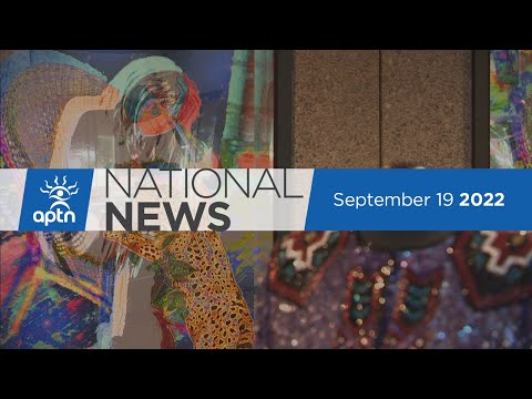 APTN National News September 19, 2022 – Lobbying for priest’s extradition, Officer shoves woman