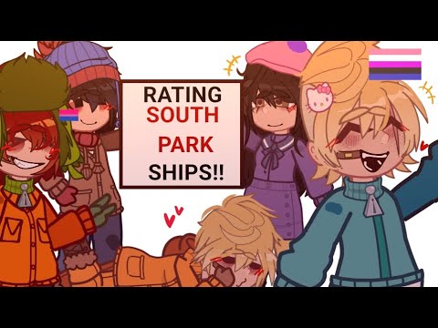 RATING SOUTH PARK SHIPS!!! || Part 1 || all just my opinion #southpark