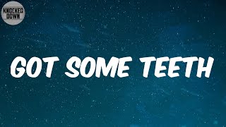 Got Some Teeth (Lyrics) - Obie Trice