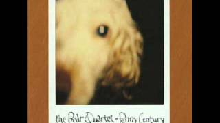 The Bear Quartet - Dead Speedy