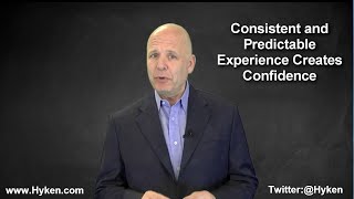Consistent and Predictable Experience Creates Customer Confidence
