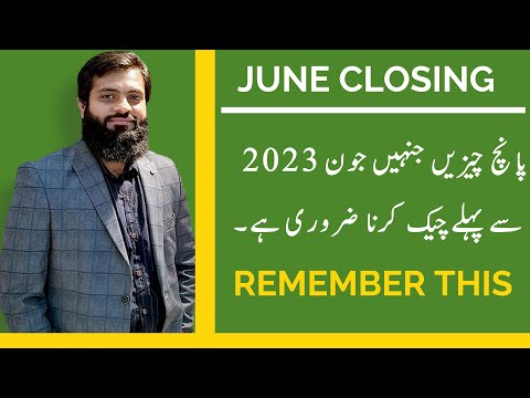 June 2023 Closing | Tax Year | Things need to be considered before Closing | Advance Risk Assessment