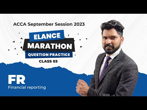 ELANCE MARATHON QUESTION PRACTICE 3/3 | FINANCIAL REPORTING SEPTEMBER SESSION 2023|GEORGE TOMY
